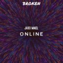 Jaxx Mael - Online
