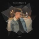 Stereo Matter - Рыжий