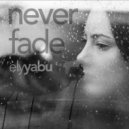 Ely Yabu - Never Fade