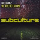 Nikolauss - We Are Not Alone