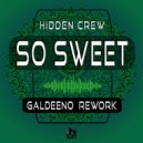 Hidden Crew  - So Sweet