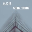 ACR - One Time