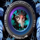 Mad Morningstar - Focus