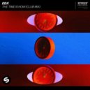 EDX - The Time Is Now