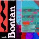 Bontan - Weak