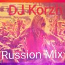 DJ Korzh - Russian mix 2 may