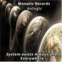 Anlogic - System exists Always and Everywhere