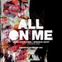 Armin Van Buuren & Brennan Heart feat. Andreas Moe - All On Me