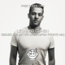 Leonard Cohen - Seemed The Better Way (Ampish Private Mix)