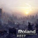 Roland - Encroachment in House style