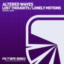 Altered Waves - Lonely Motions