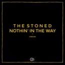 The Stoned - Nothin' In The Way