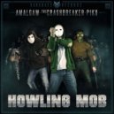 Amalgam & The Crashbreaker & Piko - Howling Mob