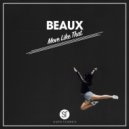 Beaux (US) - Move Like That