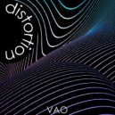 VAO - Distortion