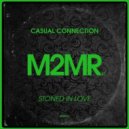 Casual Connection - Stoned In Love