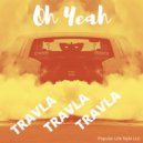 Travla - Oh Yeah