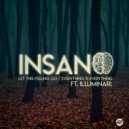 Insano_dj & Illuminari - Let This Feeling Go (feat. Illuminari)