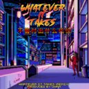 Johnny Quest The Rebel  &  Cheek The Profit  &  Ruff Dyamonds  - Whatever It Takes (feat. Cheek The Profit & Ruff Dyamonds)