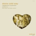 Vagabond Superstar - Stone Cold Way
