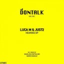 JUST2 & Luca M - Hearoes (Marco Basile Remix)