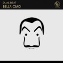 Dual Beat - Bella Ciao