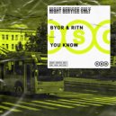 BYOR & RITN - You Know