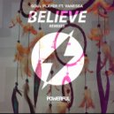 Soul Player & Vanessa & Gui Brazil & TOM X - Believe (feat. Vanessa) (Gui Brazil & TOM X Remix)