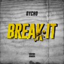 Dycho - Break It