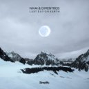 NIKAI & Dimentros - Last Day On Earth