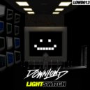 Downlowd - LIGHTSWITCH (Original Mix)