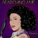 Moana Tela & M.O.E - Searching 4 Me