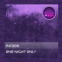 Incode - One Night Only