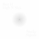 Bert H & High N Sick - Smoke Signals (Original Mix)