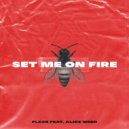 FlexB & Alice Wish - Set Me on Fire