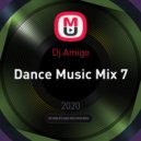 Dj Amigo - Dance Music Mix 7