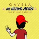Gavela - Mi Último Adiós (Original Mix)