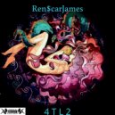 Ren$carJames - Bone In U