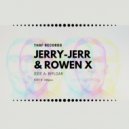Jerry-Jerr & Rowen X - OMGee