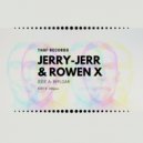 Jerry-Jerr & Rowen X - OMGee (Original Mix)