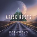 Arise Roots - If You Let Me