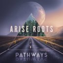 Arise Roots - Stepping Like a General