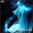 Ryui Bossen - VA You Are Not Alone [Part 8] (Reduced by Ryui Bossen) (2020)