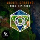 Miguel Serrano - Nou Episod