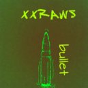 xxraws - Bullet
