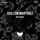 Guillem Martinez - Milkshake