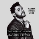 The Weeknd - Faith (Fanatique remix)