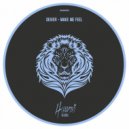 Deiver - Make Me Feel