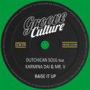 Dutchican Soul feat. Karmina Dai & Mr. V - Raise It Up