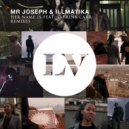 Mr Joseph & Illmatika & Sabrina Carr - Her Name Is